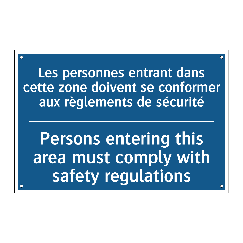Les personnes entrant dans cette /.../ - Persons entering this area must /.../