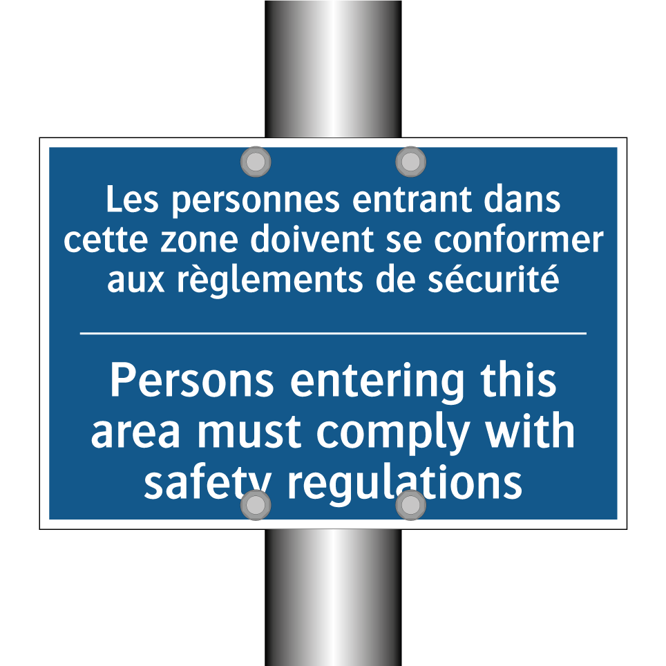 Les personnes entrant dans cette /.../ - Persons entering this area must /.../