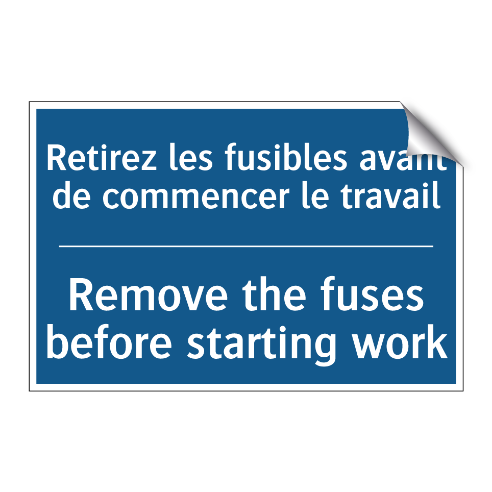Retirez les fusibles avant de /.../ - Remove the fuses before starting /.../