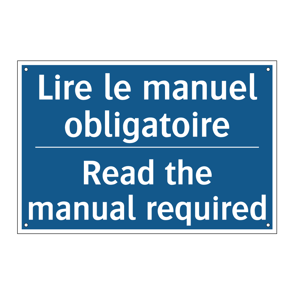 Lire le manuel obligatoire - Read the manual required