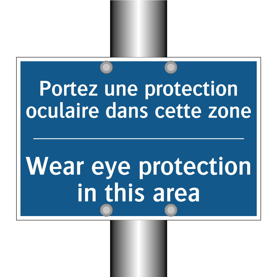 Portez une protection oculaire /.../ - Wear eye protection in this area /.../