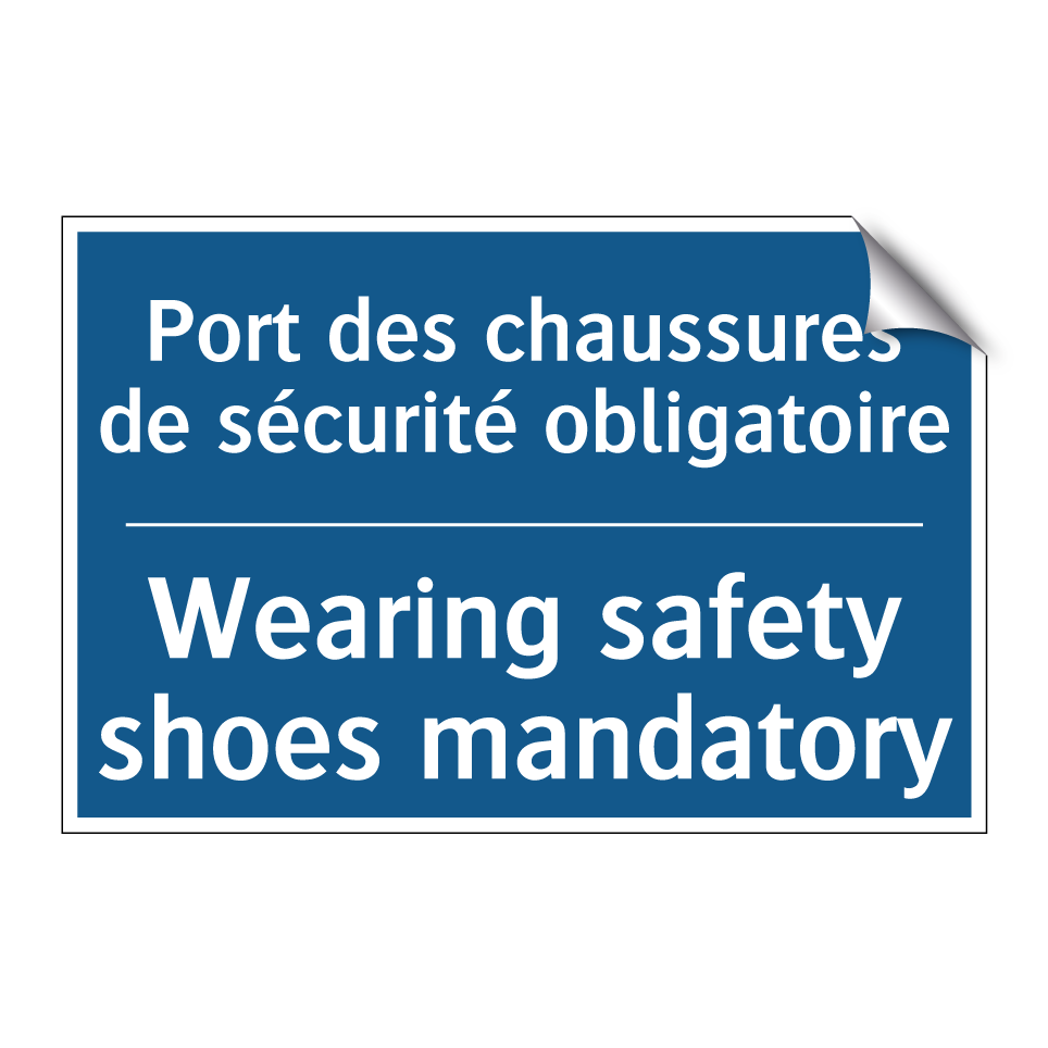Port des chaussures de sécurité /.../ - Wearing safety shoes mandatory