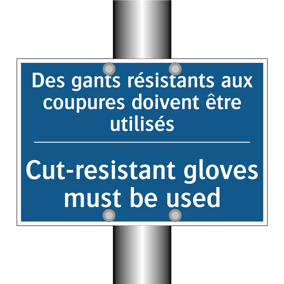 Des gants résistants aux coupures /.../ - Cut-resistant gloves must be used /.../