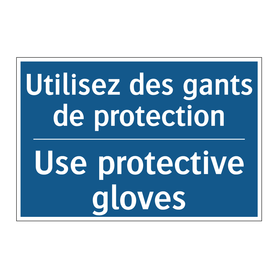 Utilisez des gants de protection /.../ - Use protective gloves