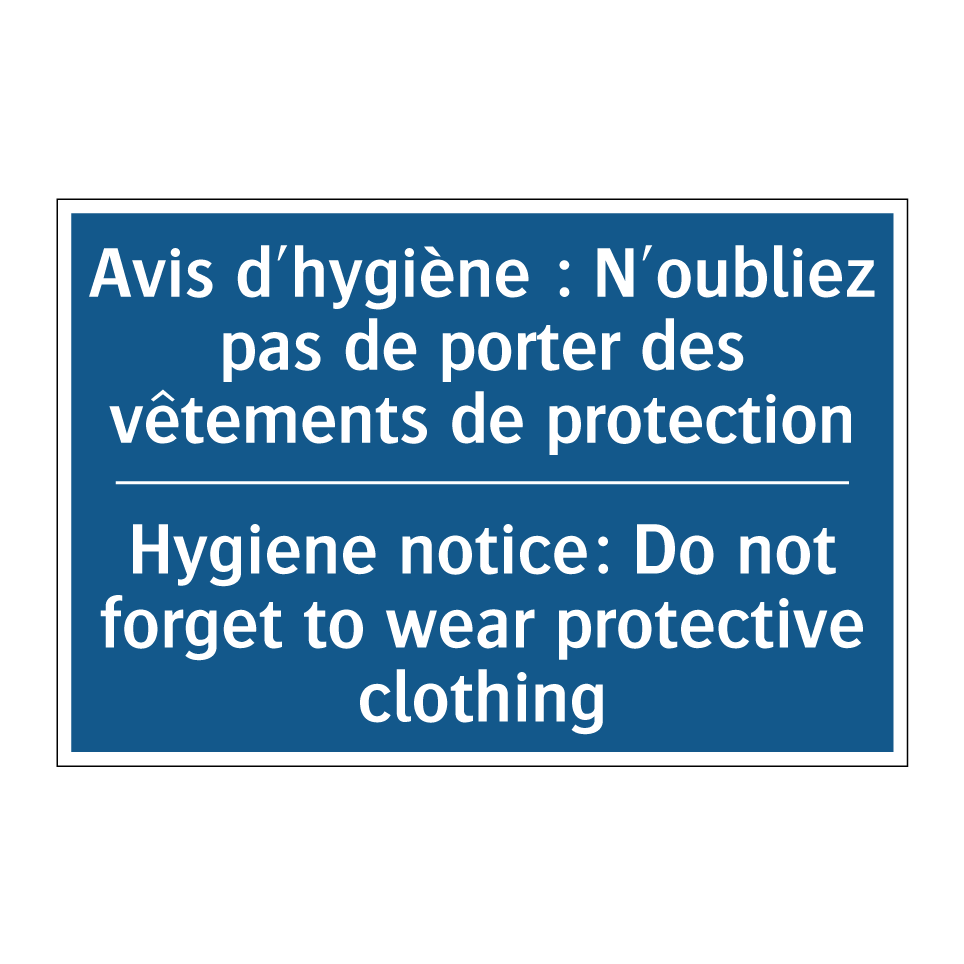 Avis d'hygiène : N'oubliez pas /.../ - Hygiene notice: Do not forget /.../