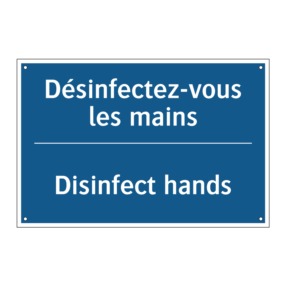 Désinfectez-vous les mains - Disinfect hands