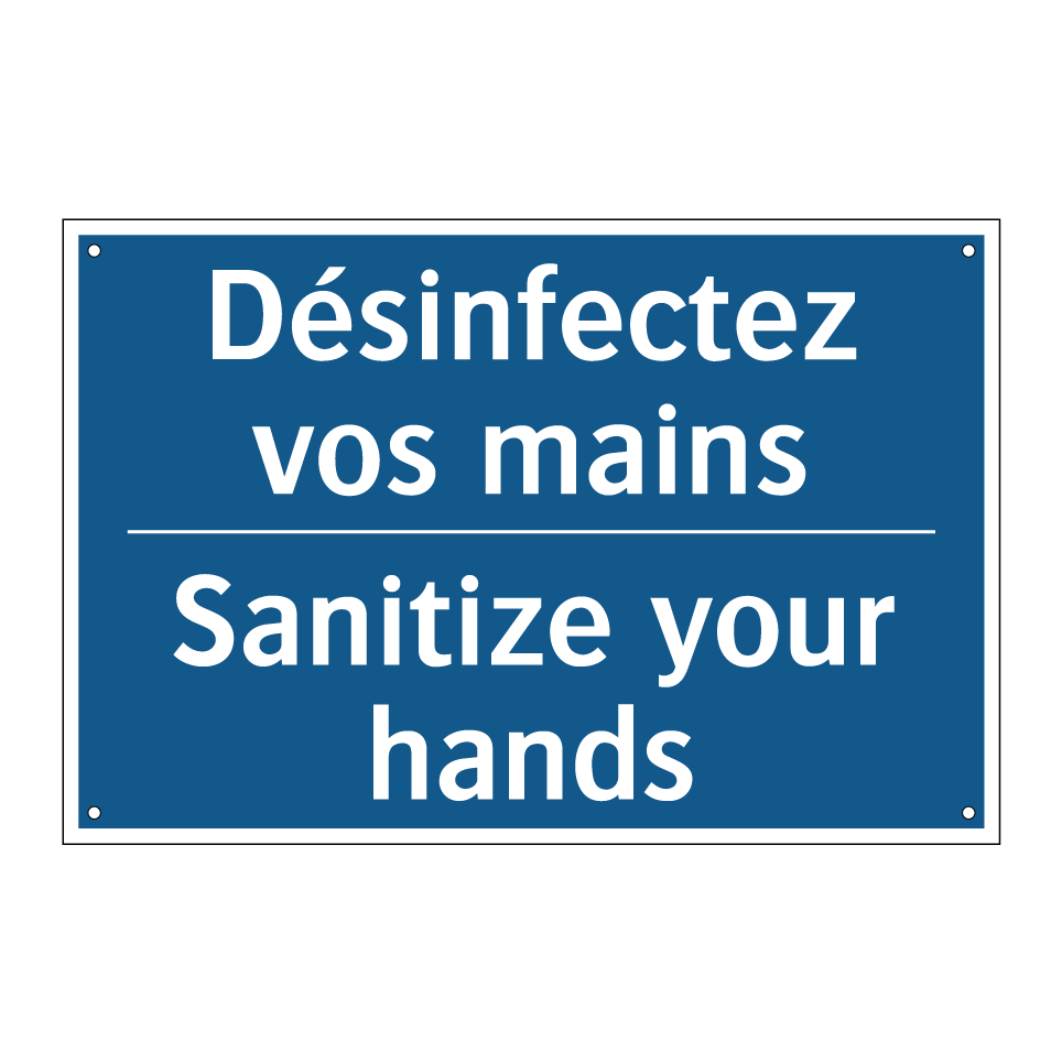 Désinfectez vos mains - Sanitize your hands