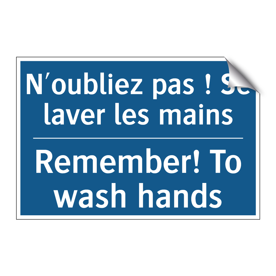 N'oubliez pas ! Se laver les mains /.../ - Remember! To wash hands
