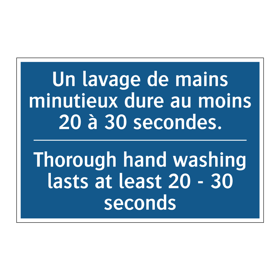 Un lavage de mains minutieux dure /.../ - Thorough hand washing lasts at /.../