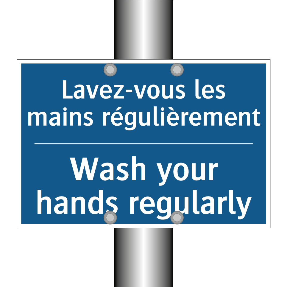 Lavez-vous les mains régulièrement /.../ - Wash your hands regularly