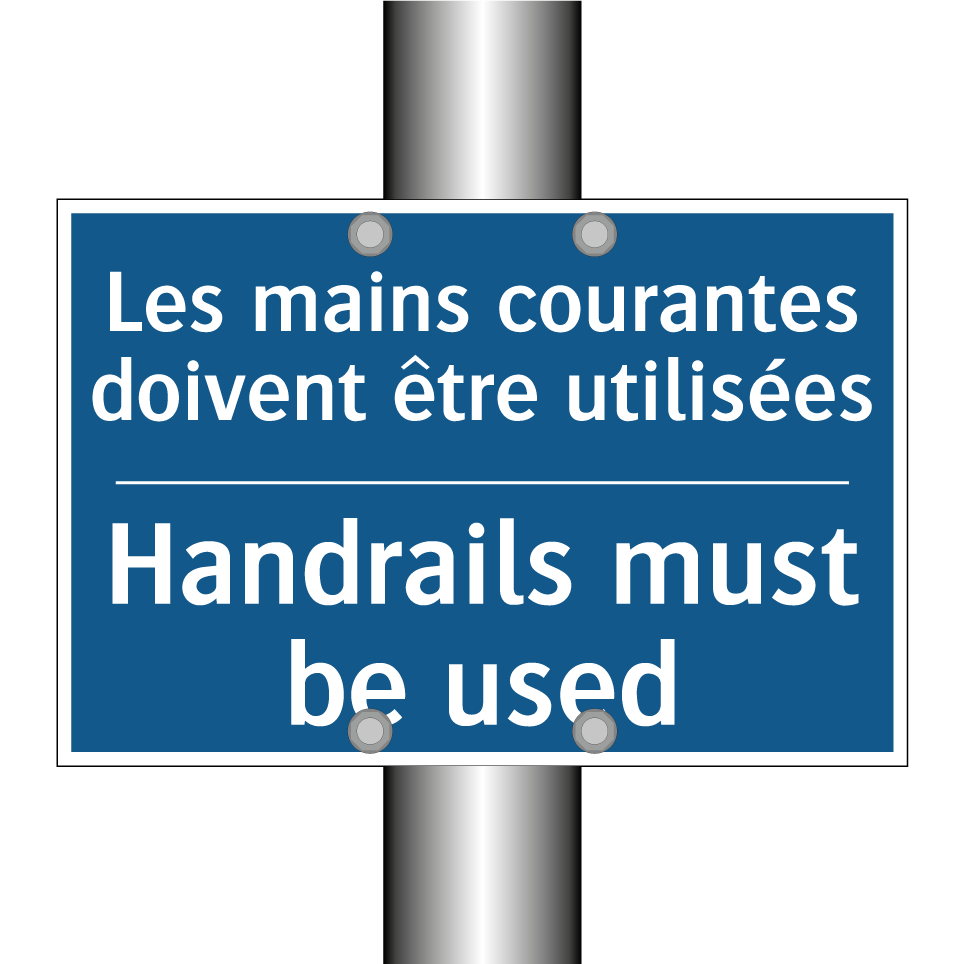 Les mains courantes doivent être /.../ - Handrails must be used