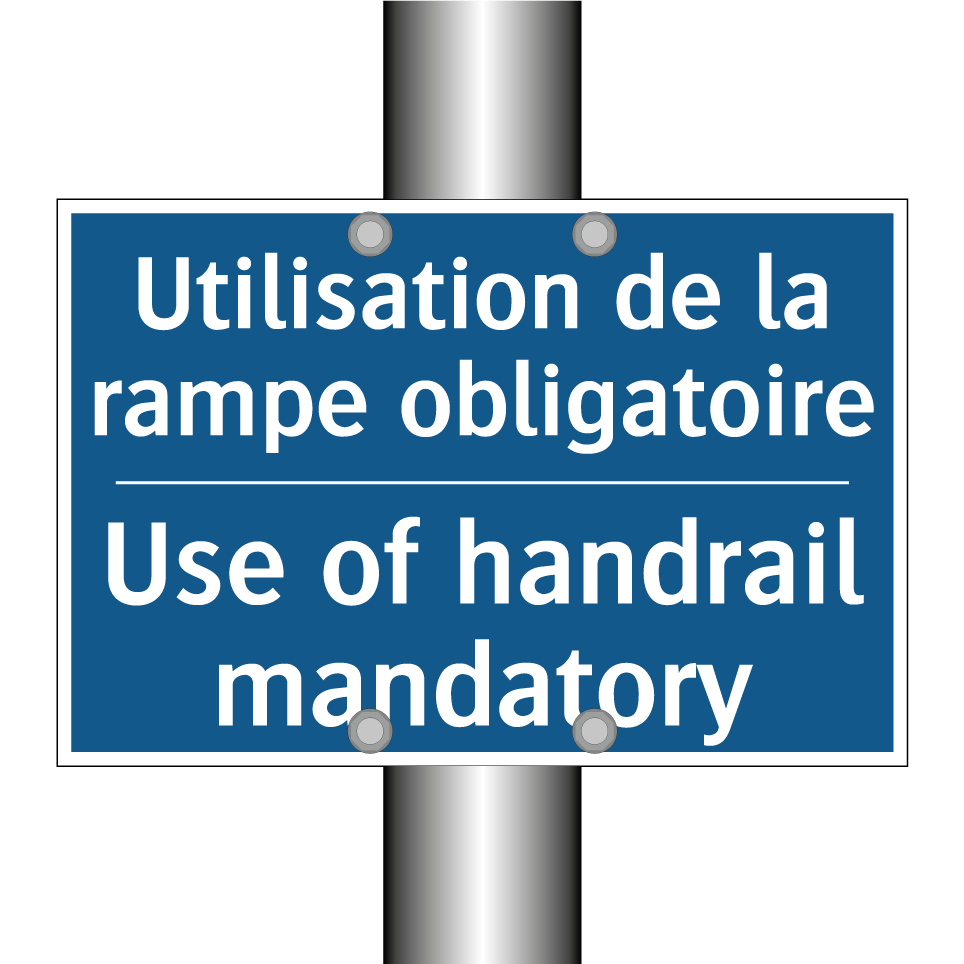 Utilisation de la rampe obligatoire /.../ - Use of handrail mandatory