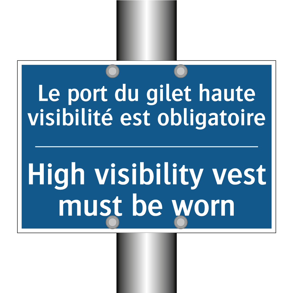 Le port du gilet haute visibilité /.../ - High visibility vest must be worn /.../