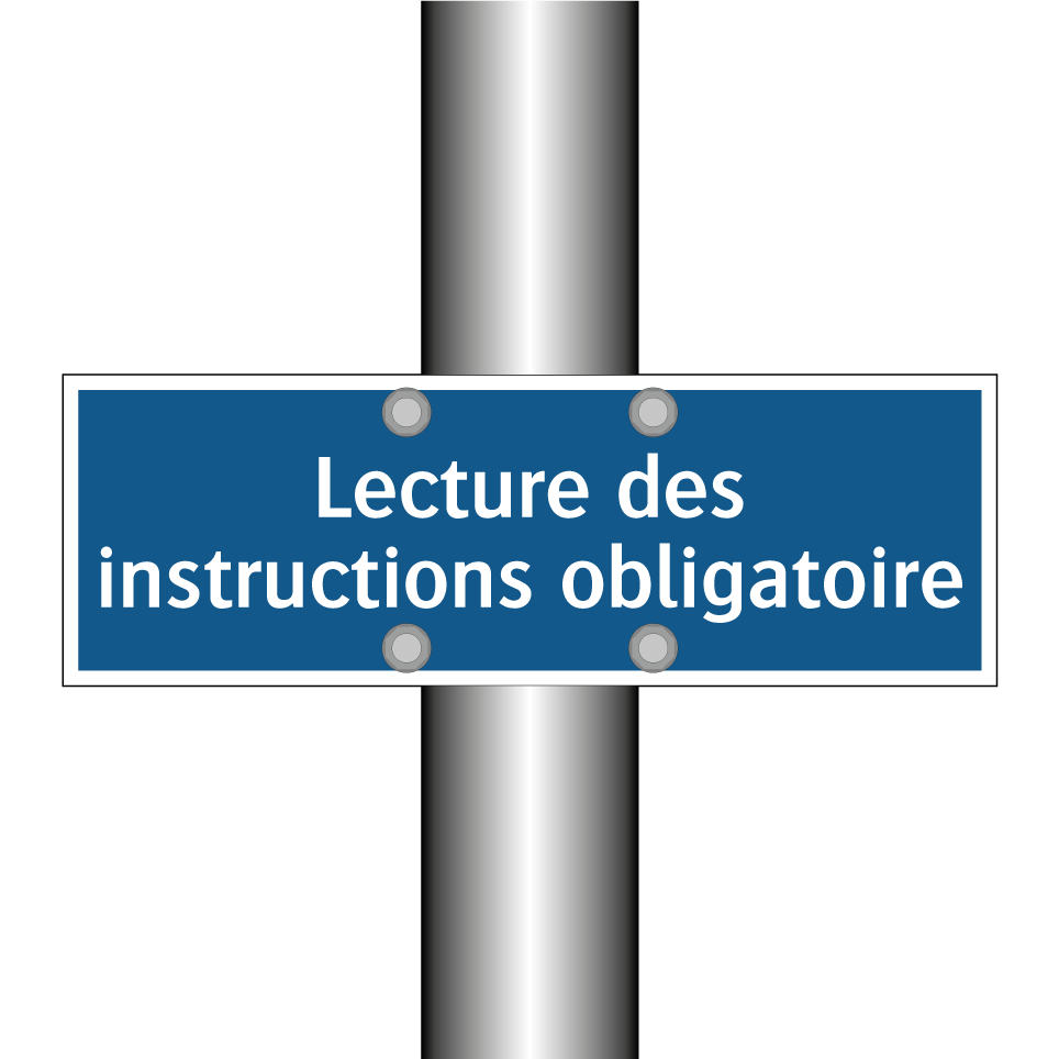 Lecture des instructions obligatoire