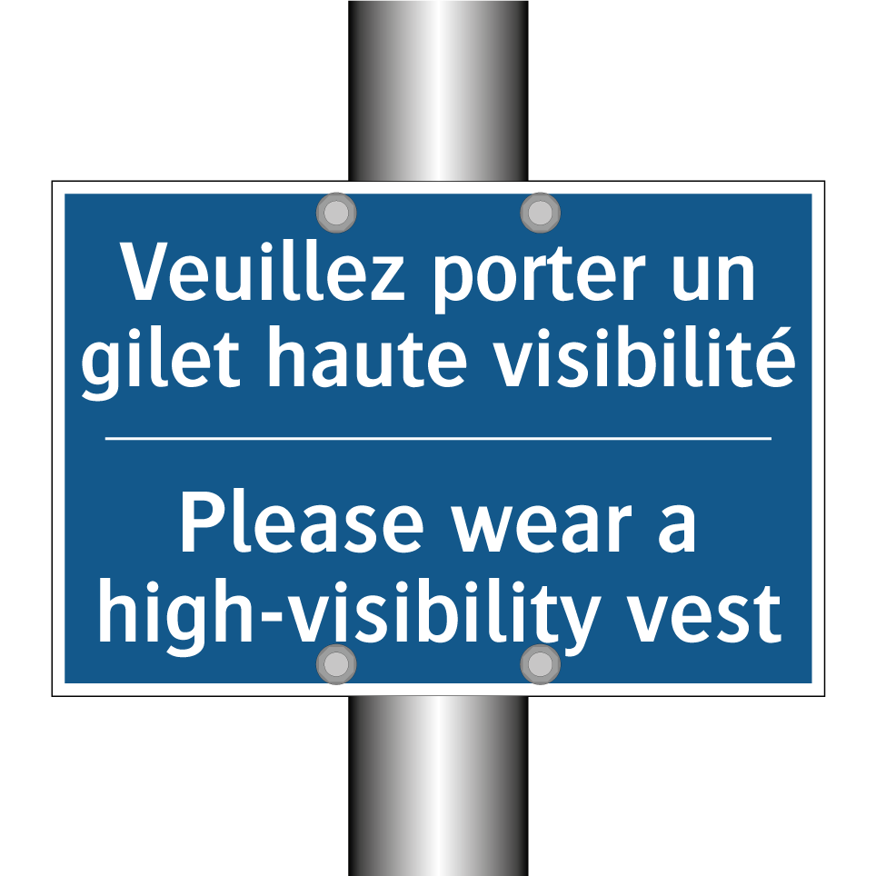 Veuillez porter un gilet haute /.../ - Please wear a high-visibility /.../