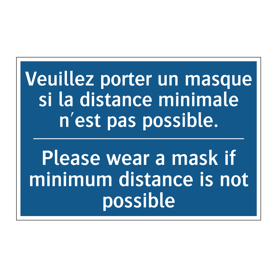 Veuillez porter un masque si la /.../ - Please wear a mask if minimum /.../