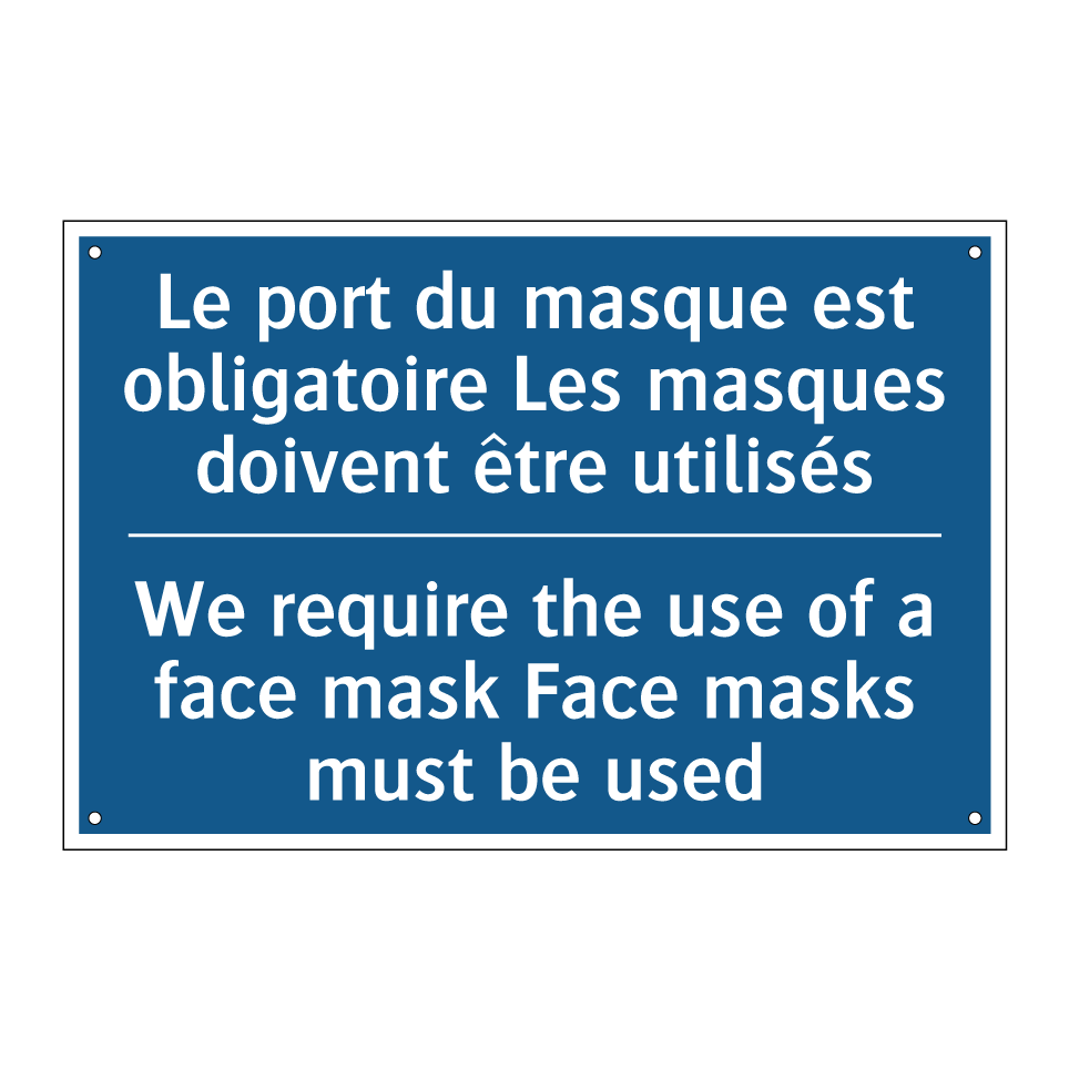 Le port du masque est obligatoire /.../ - We require the use of a face mask /.../