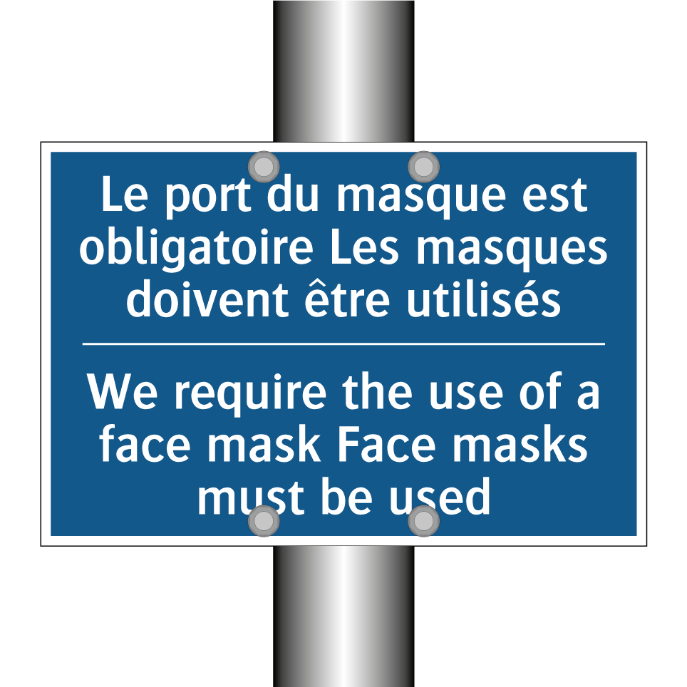 Le port du masque est obligatoire /.../ - We require the use of a face mask /.../