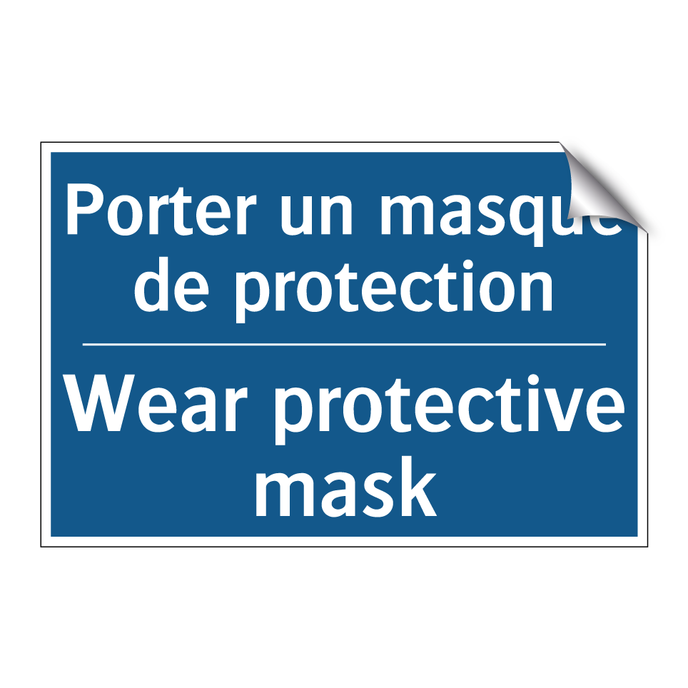Porter un masque de protection - Wear protective mask