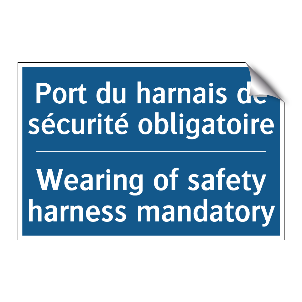 Port du harnais de sécurité obligatoire /.../ - Wearing of safety harness mandatory /.../
