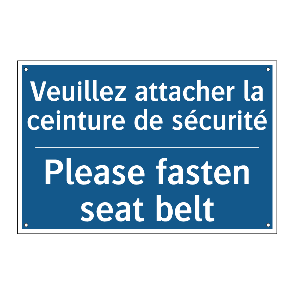 Veuillez attacher la ceinture /.../ - Please fasten seat belt