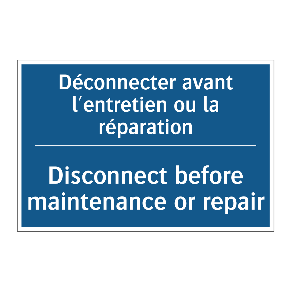 Déconnecter avant l'entretien /.../ - Disconnect before maintenance /.../