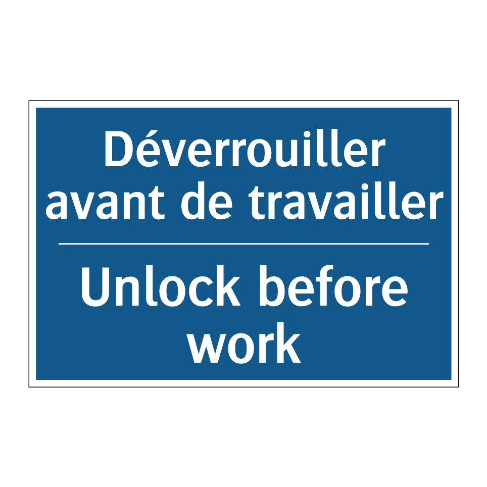Déverrouiller avant de travailler /.../ - Unlock before work