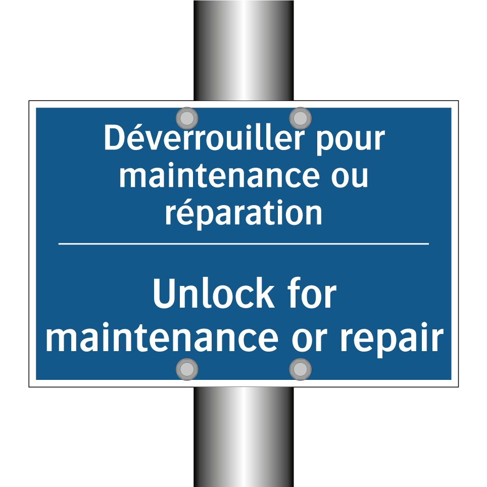 Déverrouiller pour maintenance /.../ - Unlock for maintenance or repair /.../