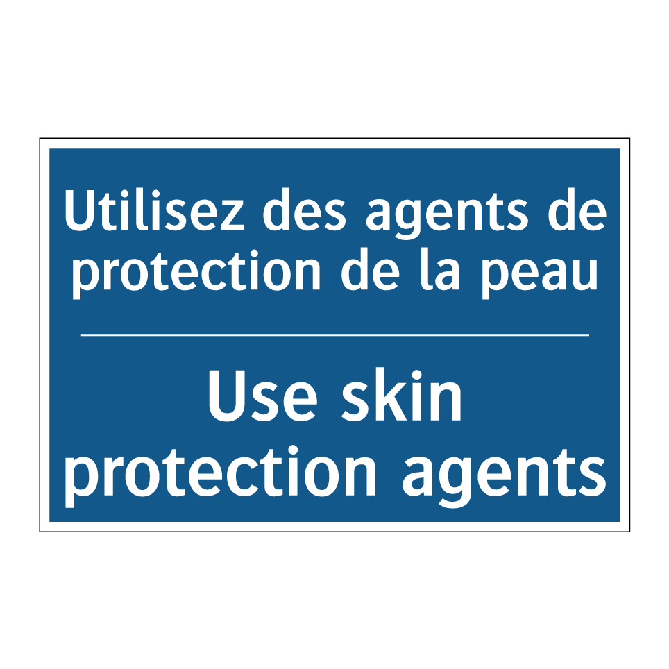 Utilisez des agents de protection /.../ - Use skin protection agents