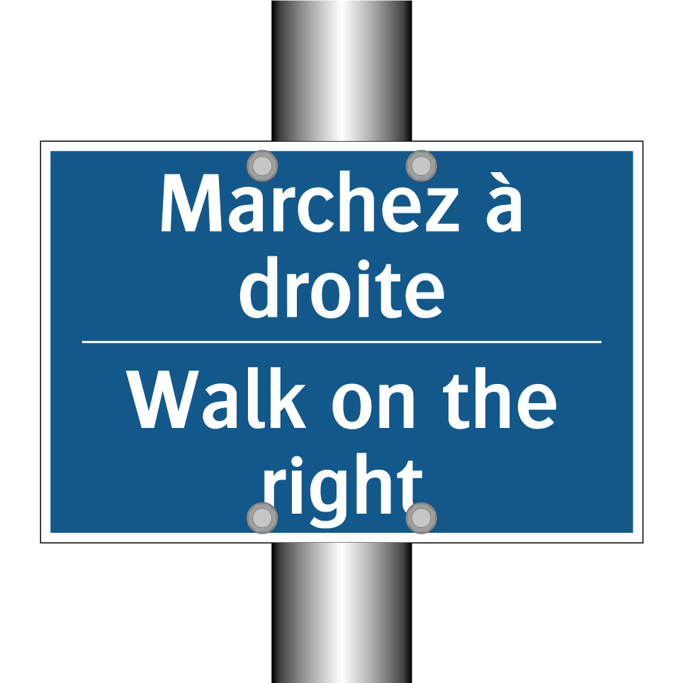 Marchez à droite - Walk on the right