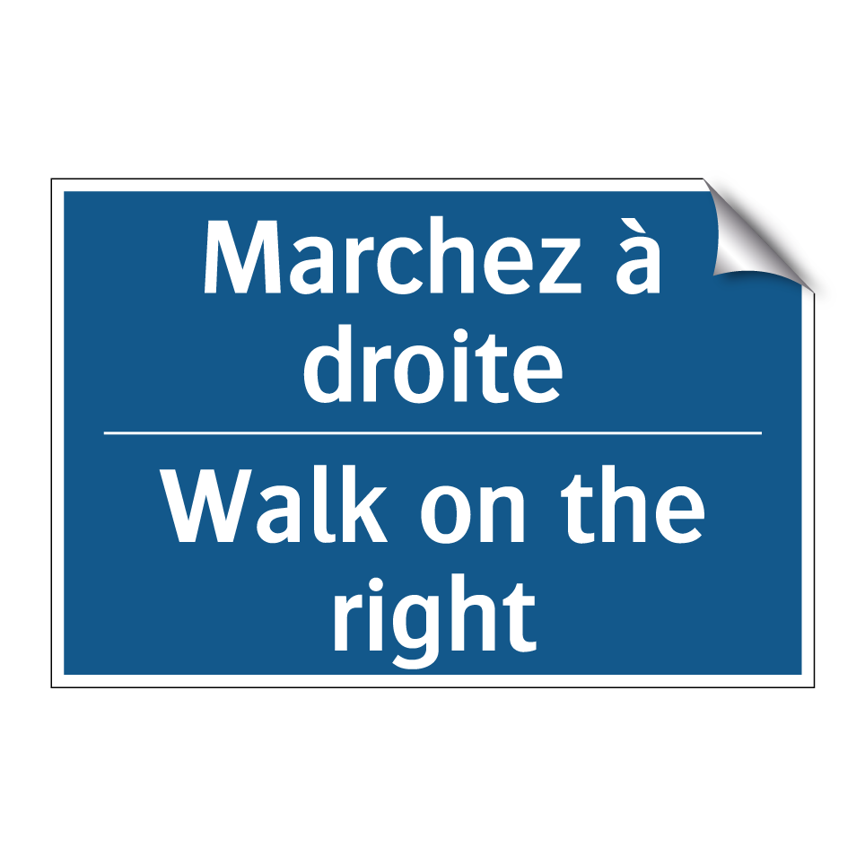 Marchez à droite - Walk on the right