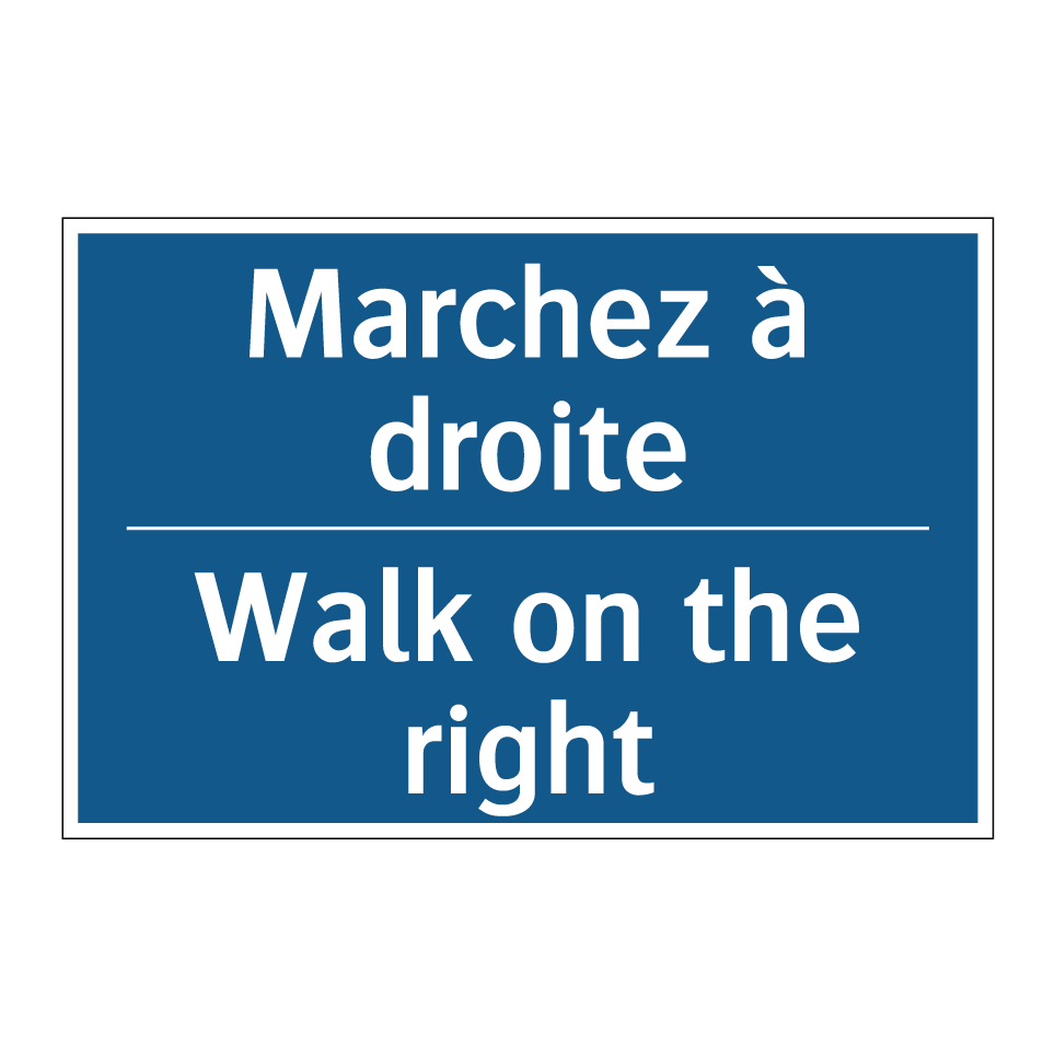 Marchez à droite - Walk on the right