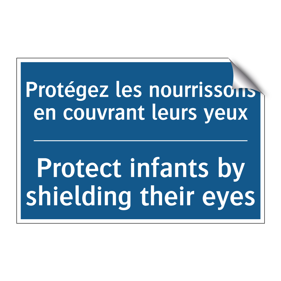 Protégez les nourrissons en couvrant /.../ - Protect infants by shielding their /.../