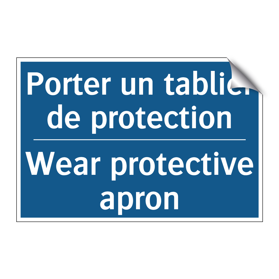 Porter un tablier de protection /.../ - Wear protective apron