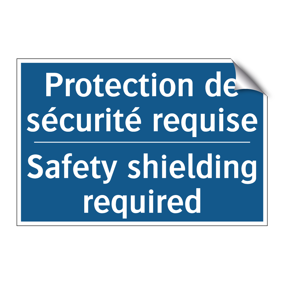 Protection de sécurité requise - Safety shielding required