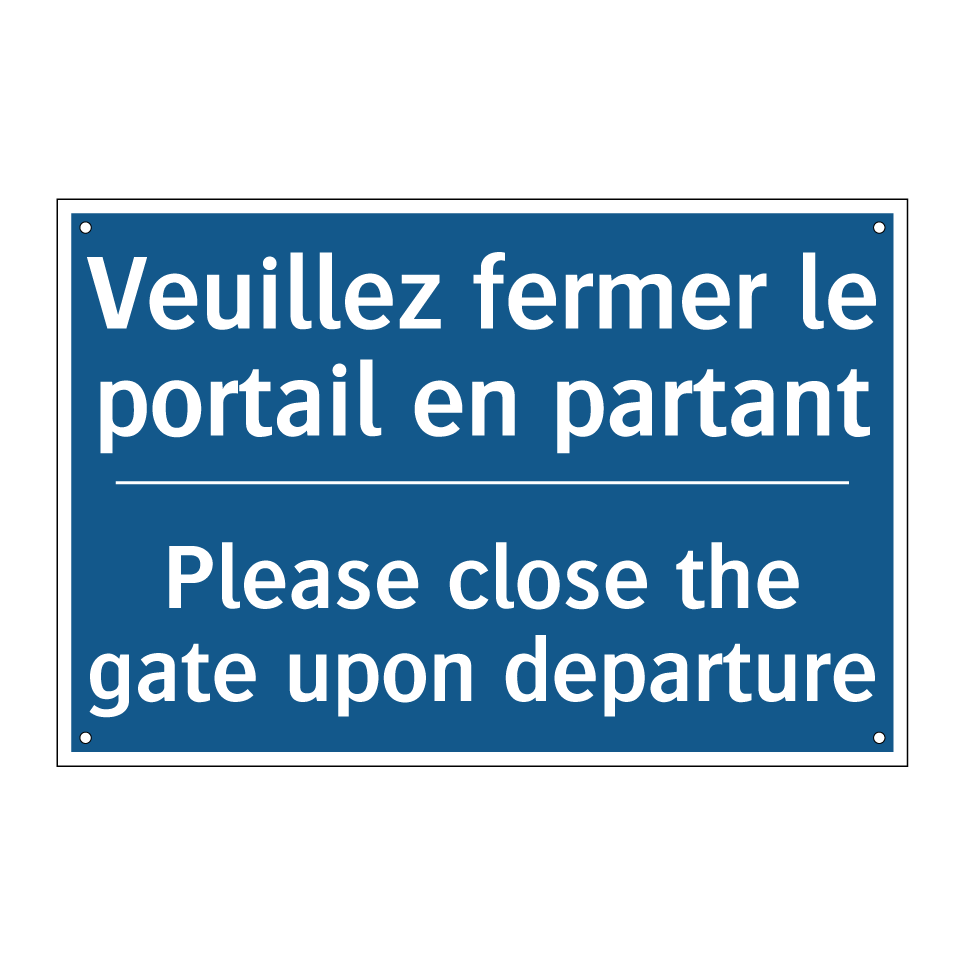 Veuillez fermer le portail en /.../ - Please close the gate upon departure /.../