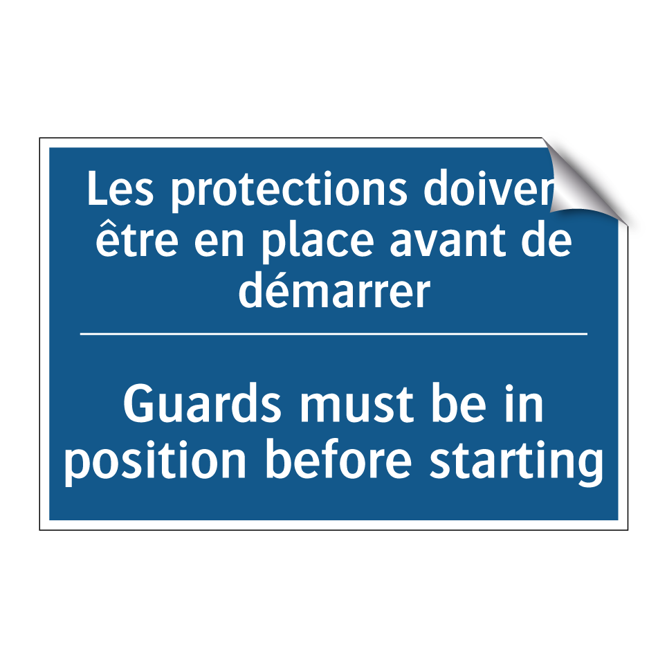 Les protections doivent être en /.../ - Guards must be in position before /.../