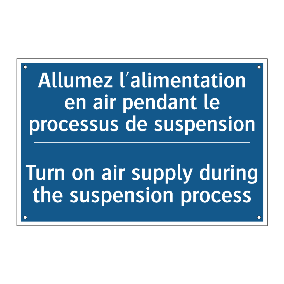 Allumez l'alimentation en air /.../ - Turn on air supply during the /.../
