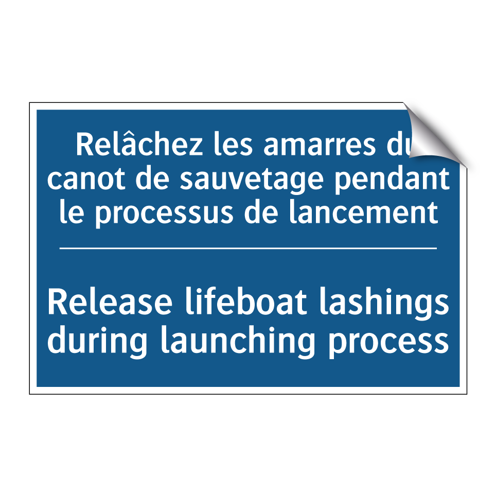 Relâchez les amarres du canot /.../ - Release lifeboat lashings during /.../
