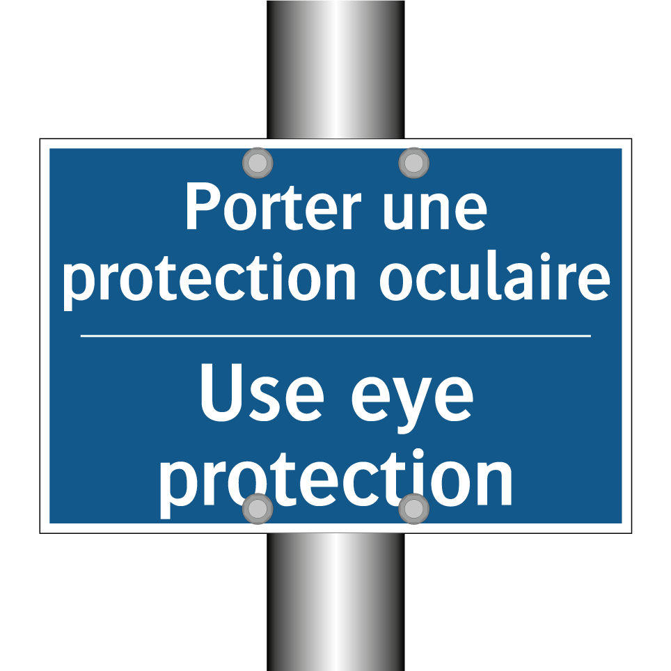 Porter une protection oculaire - Use eye protection