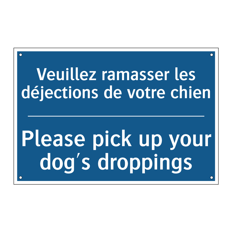 Veuillez ramasser les déjections /.../ - Please pick up your dog's droppings /.../