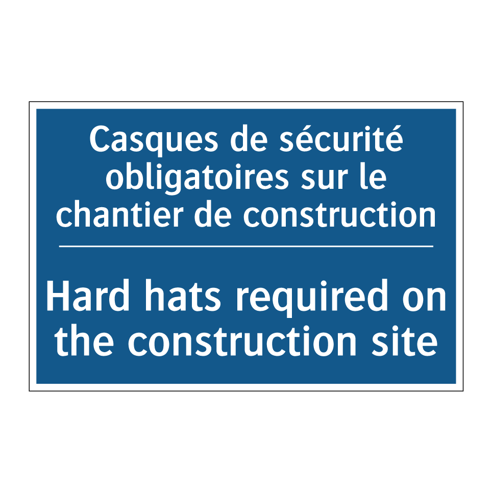 Casques de sécurité obligatoires /.../ - Hard hats required on the construction /.../