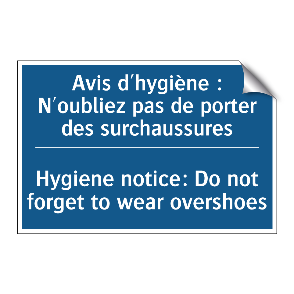 Avis d'hygiène : N'oubliez pas /.../ - Hygiene notice: Do not forget /.../
