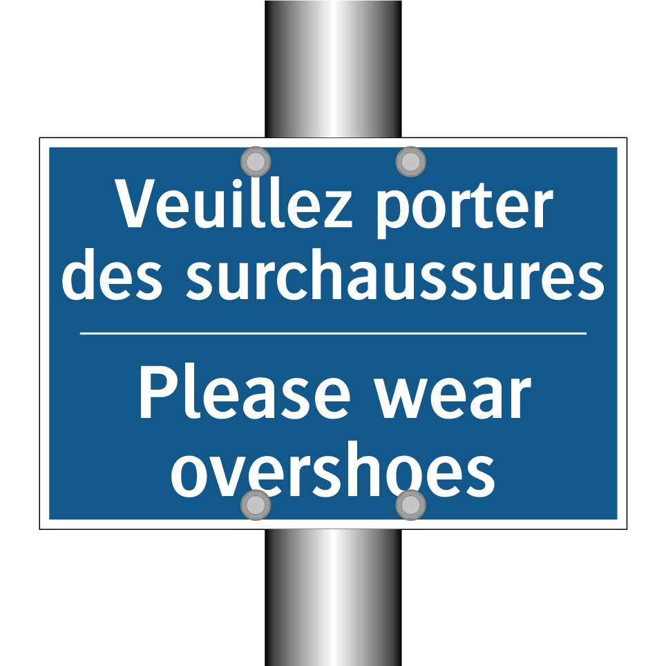 Veuillez porter des surchaussures /.../ - Please wear overshoes