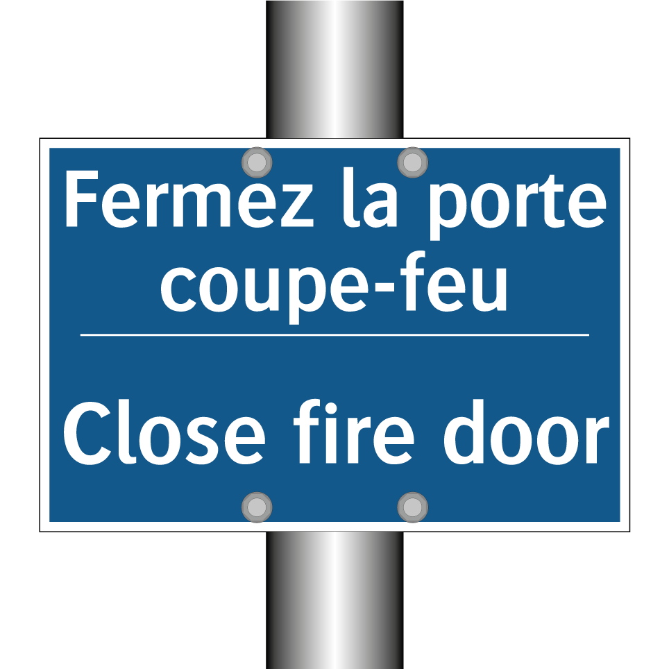 Fermez la porte coupe-feu - Close fire door
