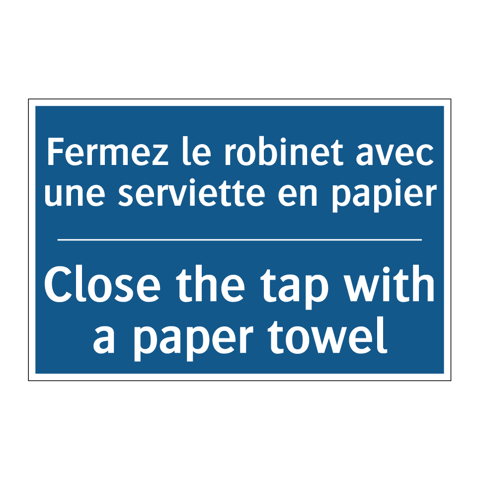 Fermez le robinet avec une serviette /.../ - Close the tap with a paper towel /.../