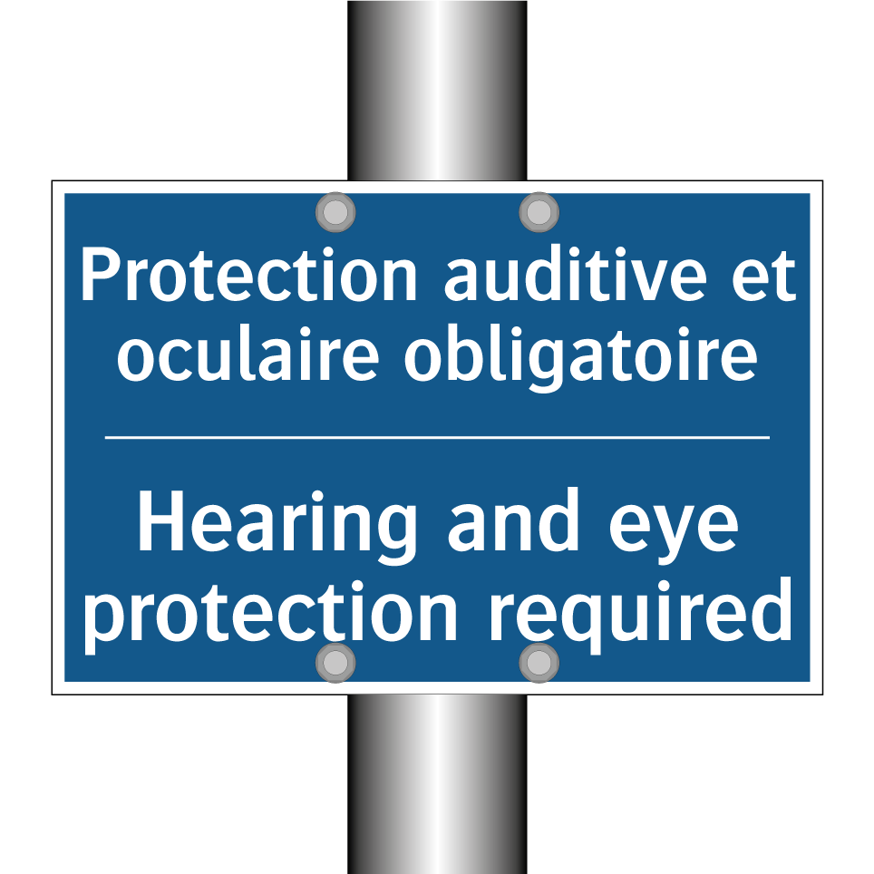 Protection auditive et oculaire /.../ - Hearing and eye protection required /.../