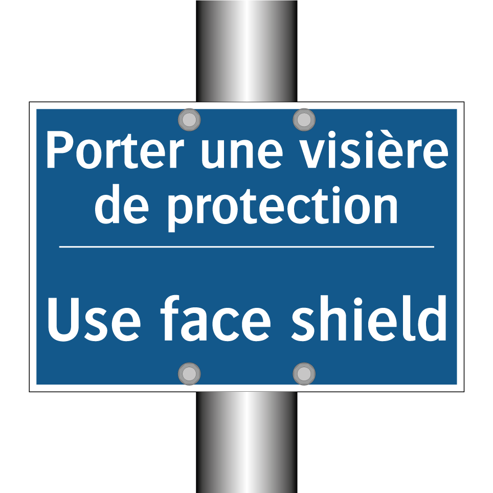 Porter une visière de protection /.../ - Use face shield