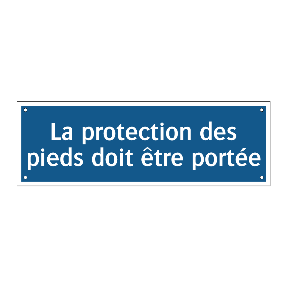 La protection des pieds doit être portée