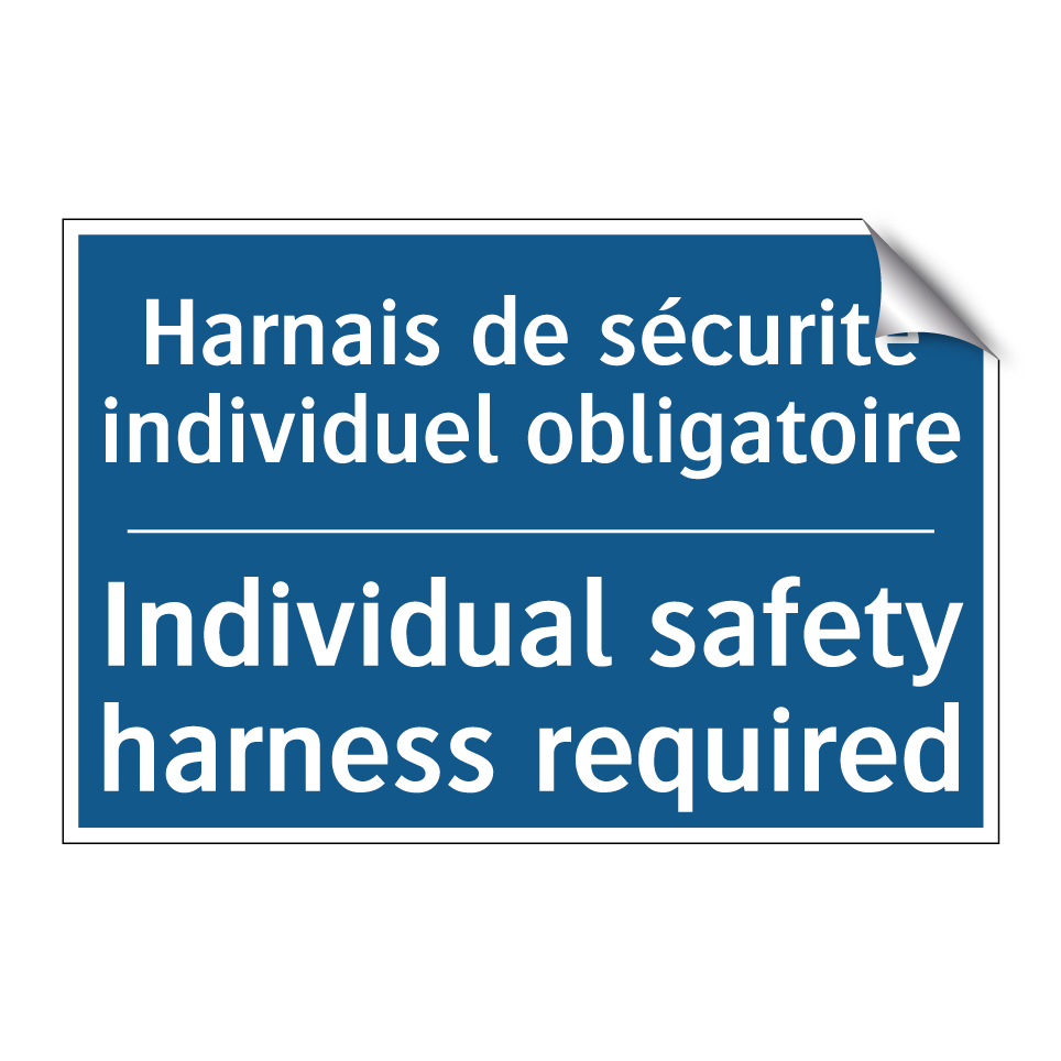 Harnais de sécurité individuel /.../ - Individual safety harness required /.../